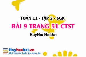 Bài 9 trang 51 Toán 11 tập 2 Chân trời sáng tạo